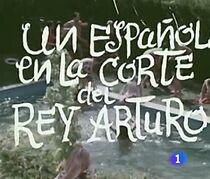 Watch Un español en la corte del rey Arturo
