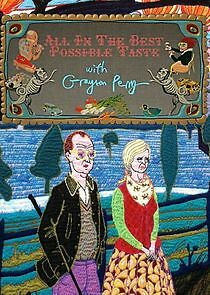 Watch All in the Best Possible Taste with Grayson Perry