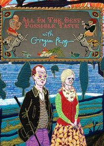 Watch All in the Best Possible Taste with Grayson Perry