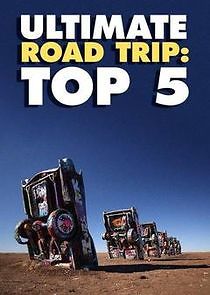 Watch Ultimate Road Trip: Top 5