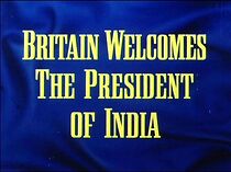 Watch Britain Welcomes the President of India (Short 1963)
