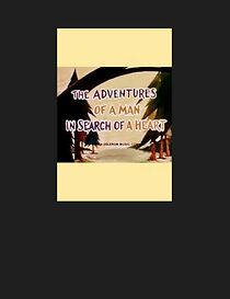 Watch The Adventures of a Man in Search of a Heart: A Joleron Production Starring the Tin Woodman from the Land of Oz (Short 1974)