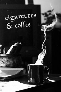 Watch Cigarettes & Coffee (Short 1993)