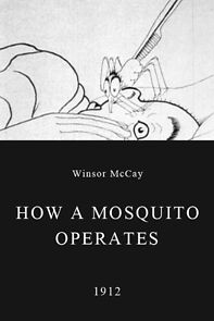 Watch How a Mosquito Operates (Short 1912)