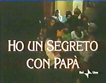 Watch Ho un segreto con papà