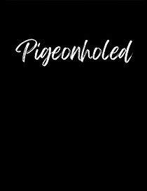 Watch Pigeonholed