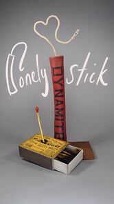 Watch Lonely Stick of Dynamite (Short)