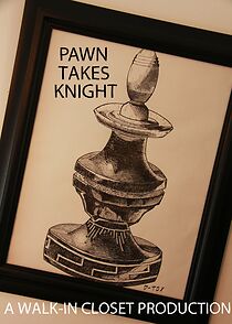 Watch Pawn Takes Knight (Short 2012)