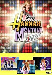 Watch Hannah Montana: Live in London (TV Special 2007)