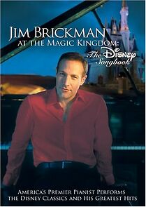 Watch Jim Brickman at the Magic Kingdom: The Disney Songbook (TV Special 2005)