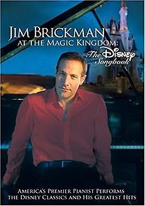 Watch Jim Brickman at the Magic Kingdom: The Disney Songbook