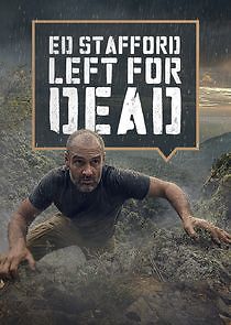 Watch Ed Stafford: Left for Dead