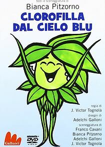 Watch Clorofilla dal Cielo Blu