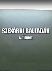 Watch Szexárdi balladák (Short 2004)