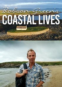 Watch Robson Green's Coastal Lives