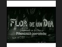 Watch Flor de un día
