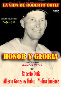 Watch Honor y gloria o La vida de Roberto Ortiz
