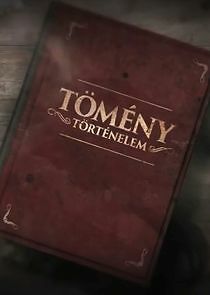 Watch Tömény történelem