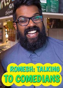 Watch Romesh: Talking to Comedians