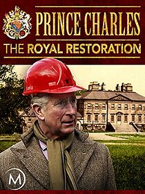 Watch Prince Charles - The Royal Restoration