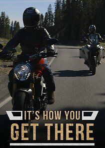 Watch It's How You Get There