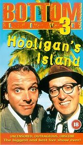 Bottom Live 3: Hooligan's Island (1997) | PrimeWire