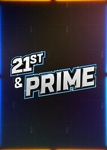 Watch 21st & Prime