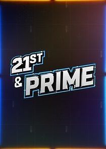 Watch 21st & Prime