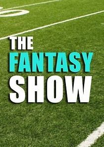 Watch The Fantasy Show