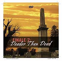 Watch Finale 2: Deader Than Dead