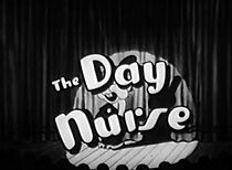Watch Day Nurse (Short 1932)