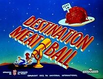 Watch Destination Meat Ball (Short 1951)