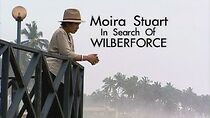 Watch Moira Stuart in Search of Wilberforce