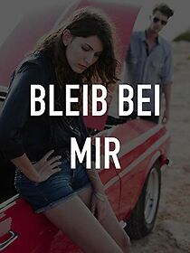 Watch Bleib bei mir