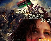 Watch Libya, the Revolution and Me