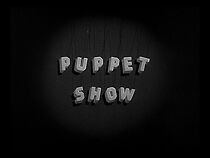 Watch Puppet Show (Short 1936)