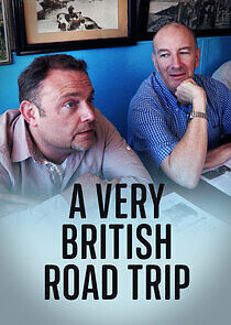 Watch A Very British Road Trip with John Thompson and Simon Day