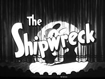 Watch The Shipwreck (Short 1931)