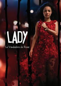 Watch Lady, La Vendedora de Rosas