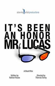 Watch It's Been an Honor Mr. Lucas
