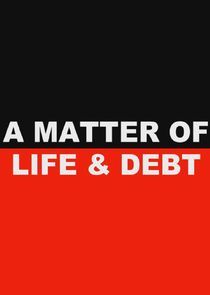 Watch A Matter of Life and Debt