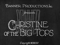 Watch Christine of the Big Tops