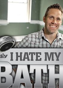 Watch I Hate My Bath