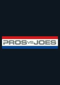Watch Pros vs. Joes