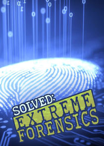 Watch Extreme Forensics