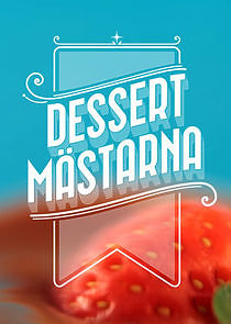 Watch Dessertmästarna