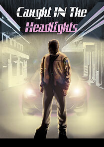 Watch Caught in the Headlights (Short 2012)
