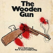 Watch The Wooden Gun