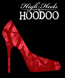 Watch High Heels & Hoodoo (Short 2012)