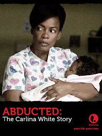 Watch Abducted: The Carlina White Story